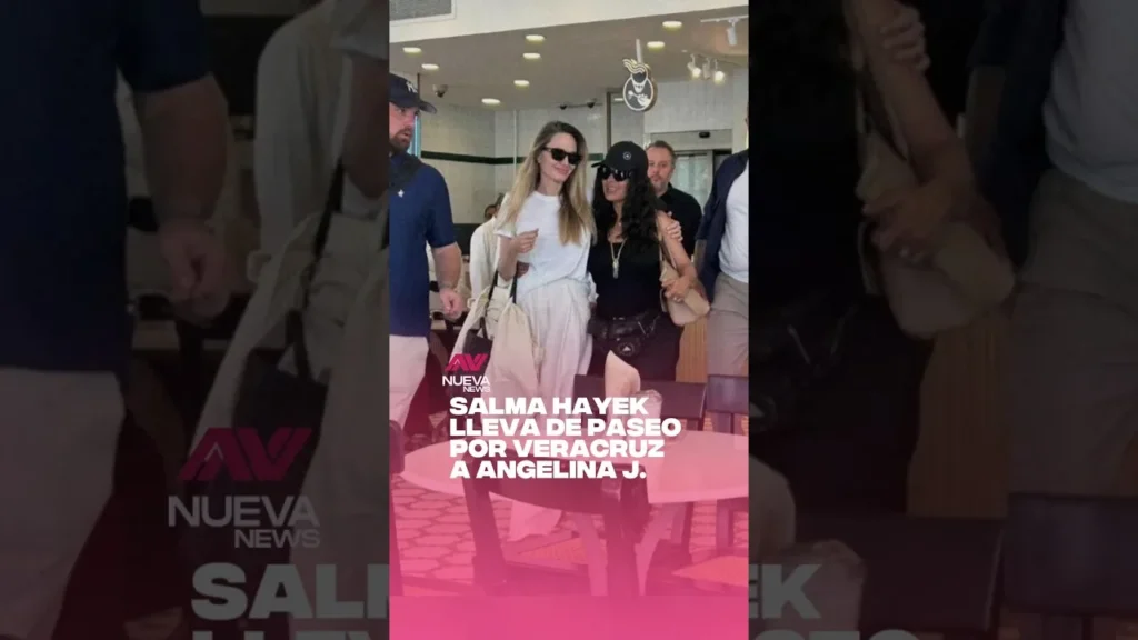 Salma Hayek lleva de paseo por Veracruz a Angelina Jolie