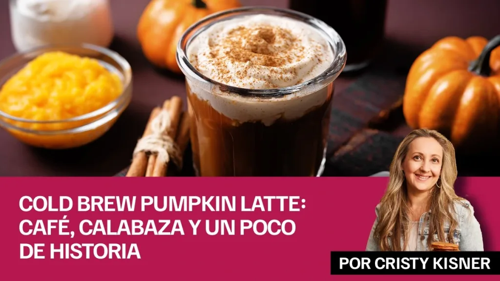 La verdadera historia del pumpkin latte: de las tartas del Renacimiento a tu vaso de cold brew con calabaza. Receta fácil incluida.